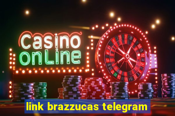 link brazzucas telegram